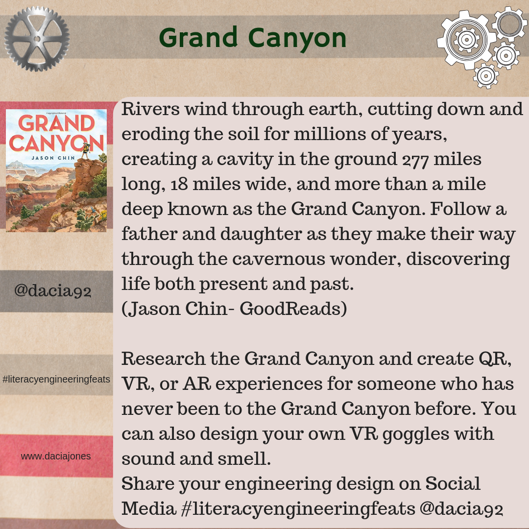 Grand Canyon: research the grand canyon and create QR, AR, or VR experiences for someone who has never been before. 